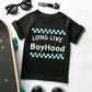 Long Live Boyhood- Toddler Tee