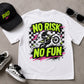 No Risk No Fun